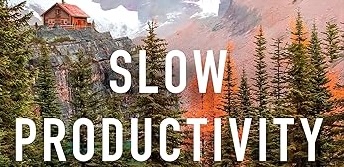 Mehr über den Artikel erfahren Slow Productivity